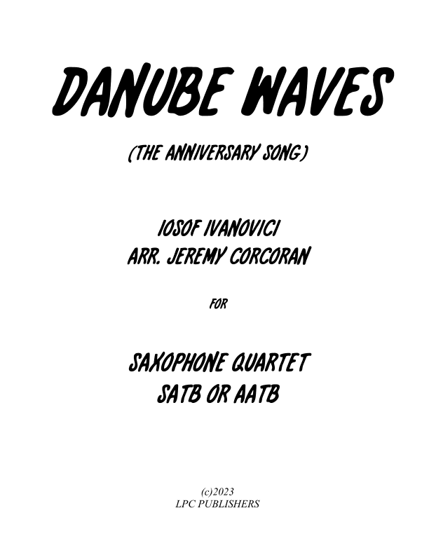 Danube Waves Waltz for Saxophone Quartet (arr. Jeremy Corcoran)