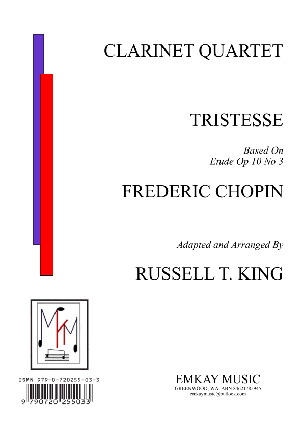 TRISTESSE – CLARINET QUARTET (arr. RUSSELL T. KING)