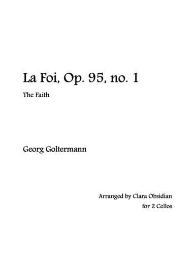 Goltermann: La Foi, Op. 95, No.1 For 2 Cellos (Solo and Accompaniment) (arr. Clara Obsidian)