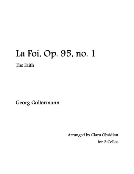 Goltermann: La Foi, Op. 95, No.1 For 2 Cellos (Solo and Accompaniment) (arr. Clara Obsidian)
