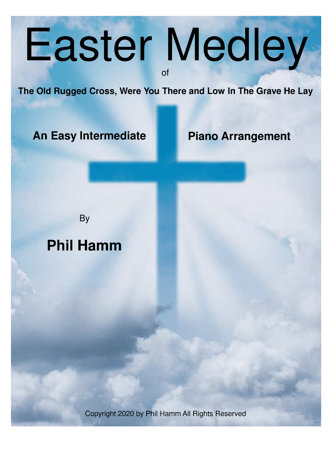 Easter Medley (The Old Rugged Cross, Were you There, Low In The Grave He Lay) (arr. Phil Hamm)