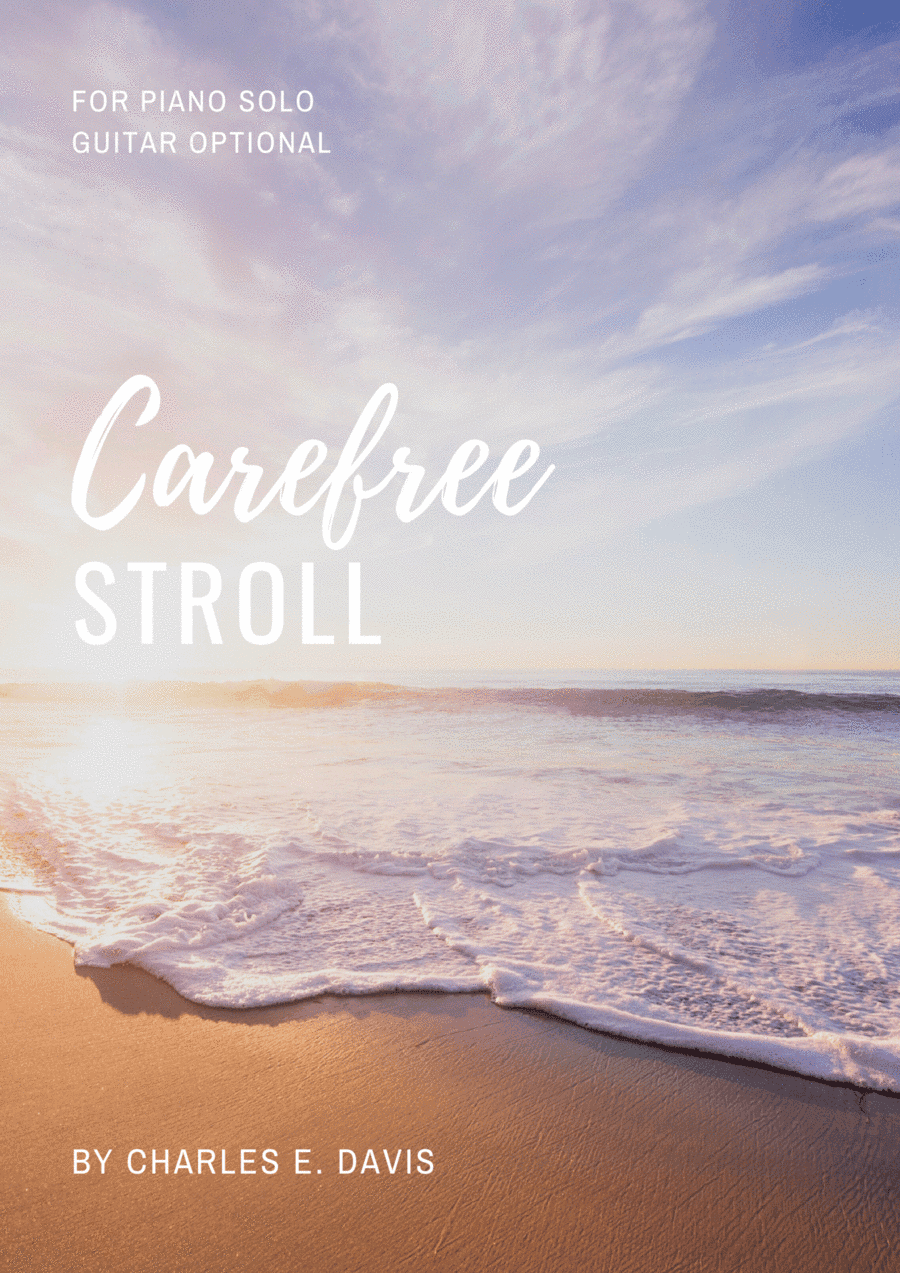 Carefree Stroll - Piano Solo (Guitar Optional)