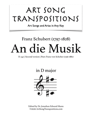 SCHUBERT: An die Musik, D. 547 (transposed to D major) (arr. ArtSongTranspositions.com)