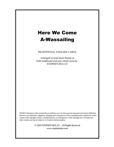 Here We Come A-Wassailing (Here We Come A-Caroling) - Lead sheet arranged in traditional and jazz st (arr. Stephen Bulat)