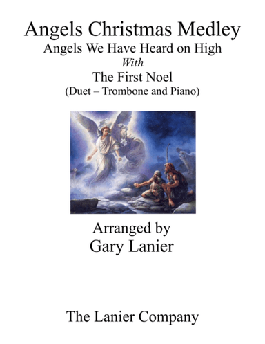 Gary Lanier: ANGELS CHRISTMAS MEDLEY (Duet –  Trombone & Piano with Parts) (arr. Gary Lanier)
