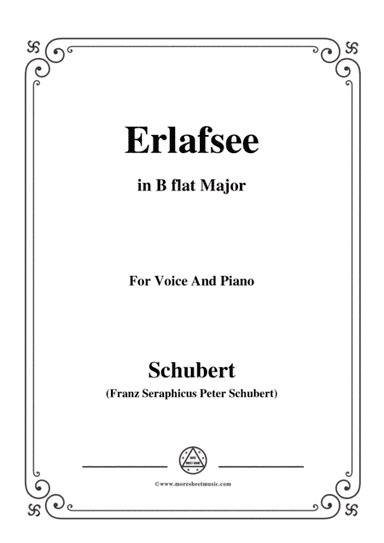 Schubert-Erlafsee,Op.8 No.3,in B flat Major,for Voice&Piano (arr. MSM)
