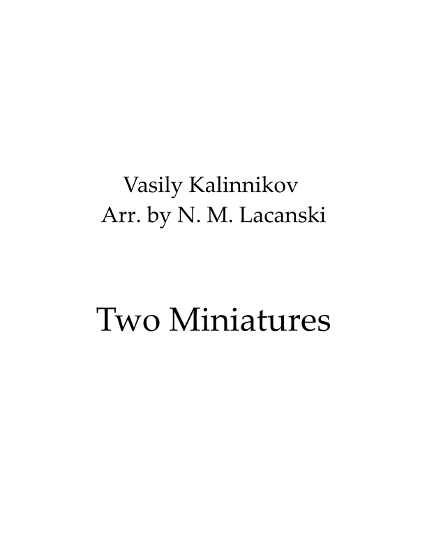 Two Miniatures (arr. Nick M Lacanski)
