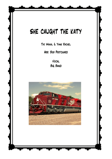 She Caught The Katy And Left Me A Mule To Ride (arr. Bob Pritchard)