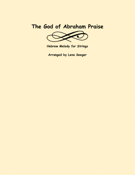 The God of Abraham Praise (arr. Lena Seeger)