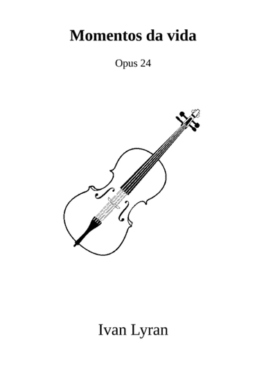 Momentos da vida Opus 24