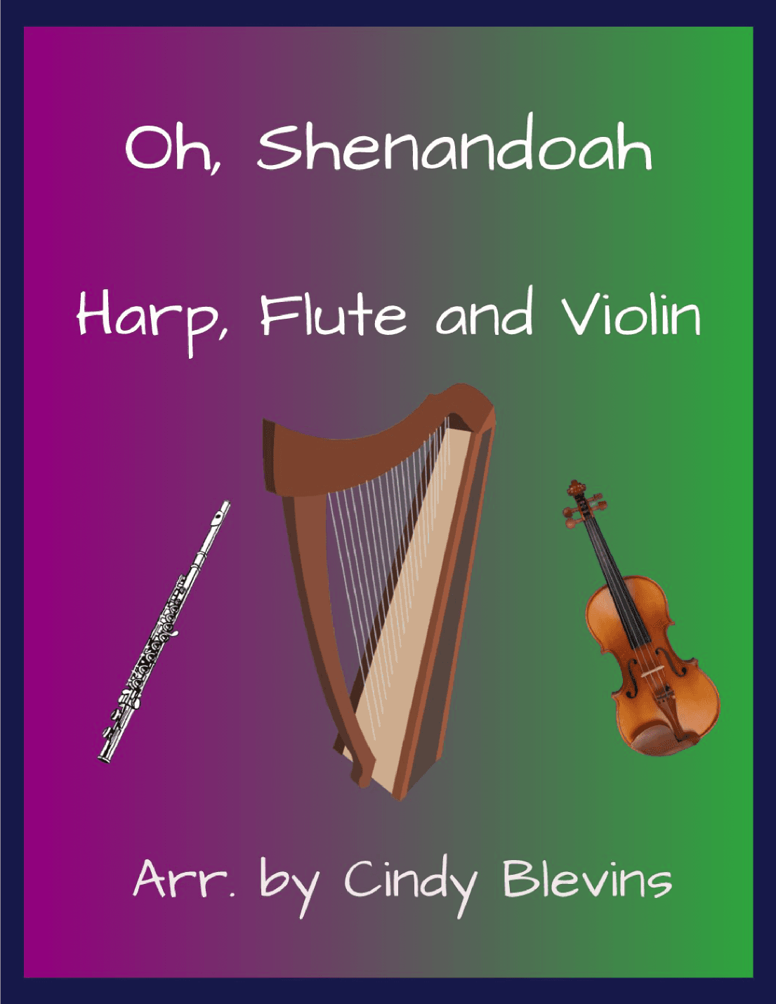 Oh, Shenandoah, for Harp, Flute and Violin (arr. Cindy Blevins)