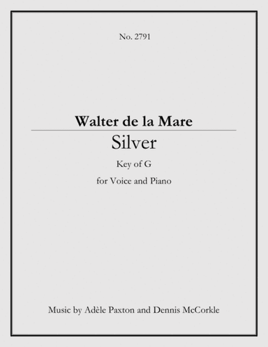 Silver - An Original Song Setting of Walter de la Mare's Poetry for VOICE and PIANO: Key G