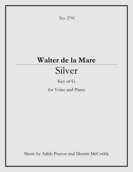 Silver - An Original Song Setting of Walter de la Mare's Poetry for VOICE and PIANO: Key G