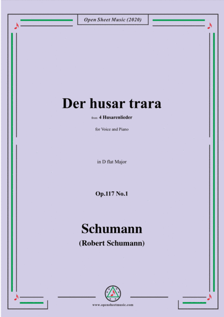Schumann-Der husar trara Op.117 No.1,in D flat Major,for Voice and Piano (arr. MSM)