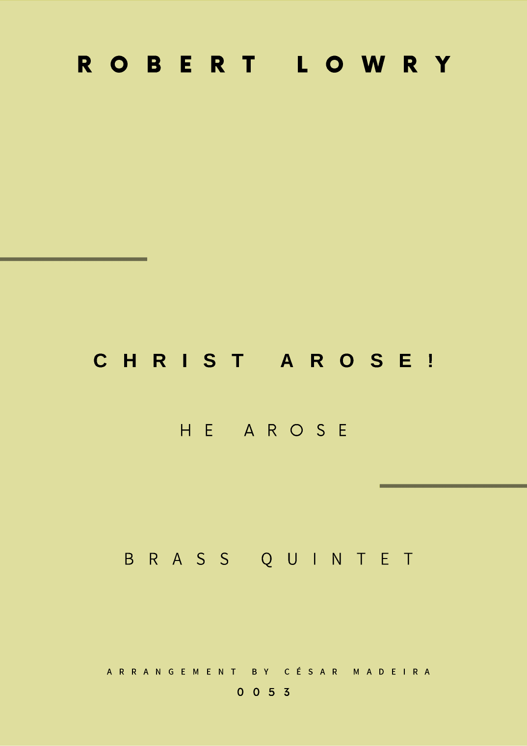 Christ Arose (He Arose) - Brass Quintet (Full Score and Parts) (arr. César Madeira)