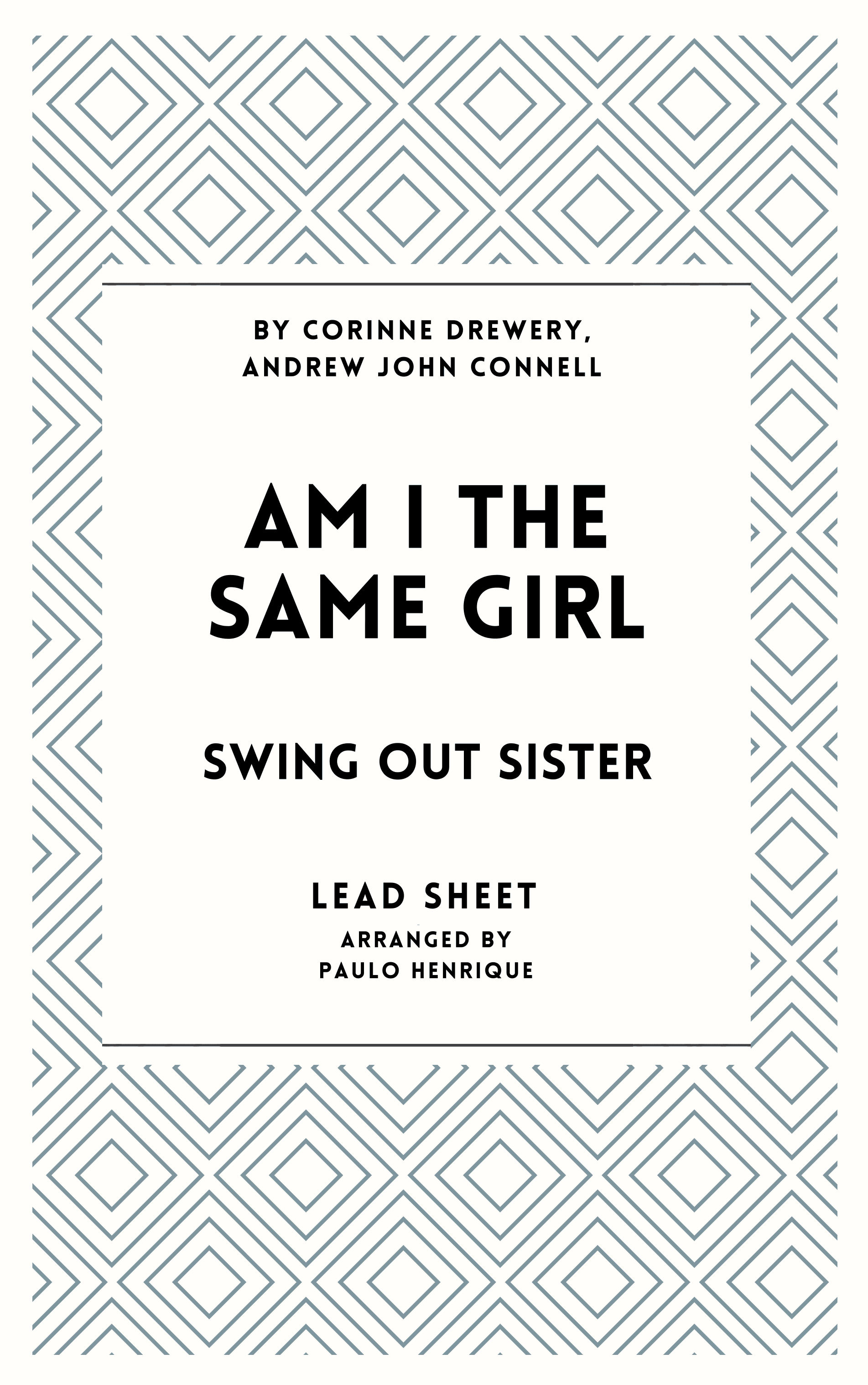Am I The Same Girl - Swing Out Sister (arr. Paulo Henrique)