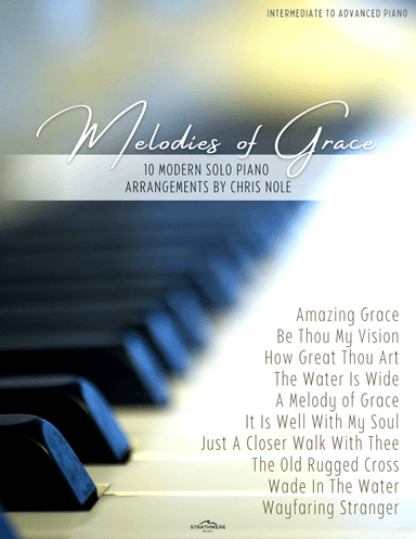 Melodies of Grace Songbook (arr. Chris Nole)