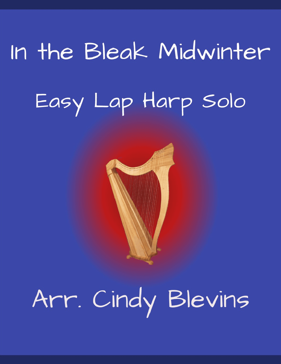 In the Bleak Midwinter, for Easy Lap Harp (arr. Cindy Blevins)