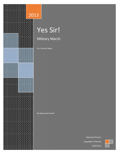 Yes Sir! (Military March) for Pep Band; Concert Band; Mrching Band