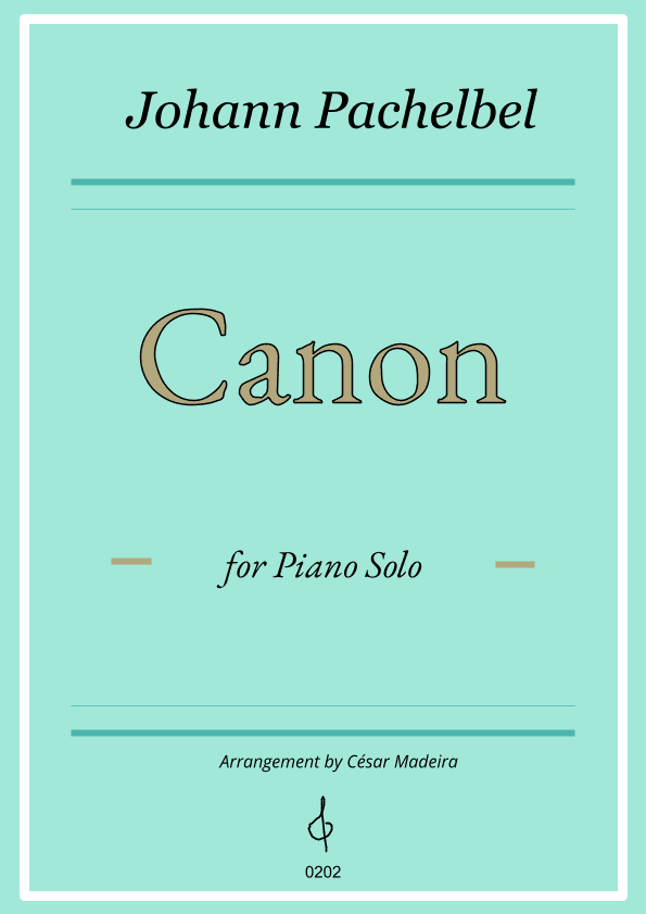 Pachelbel's Canon in D - Piano Solo (Full Score) (arr. César Madeira)