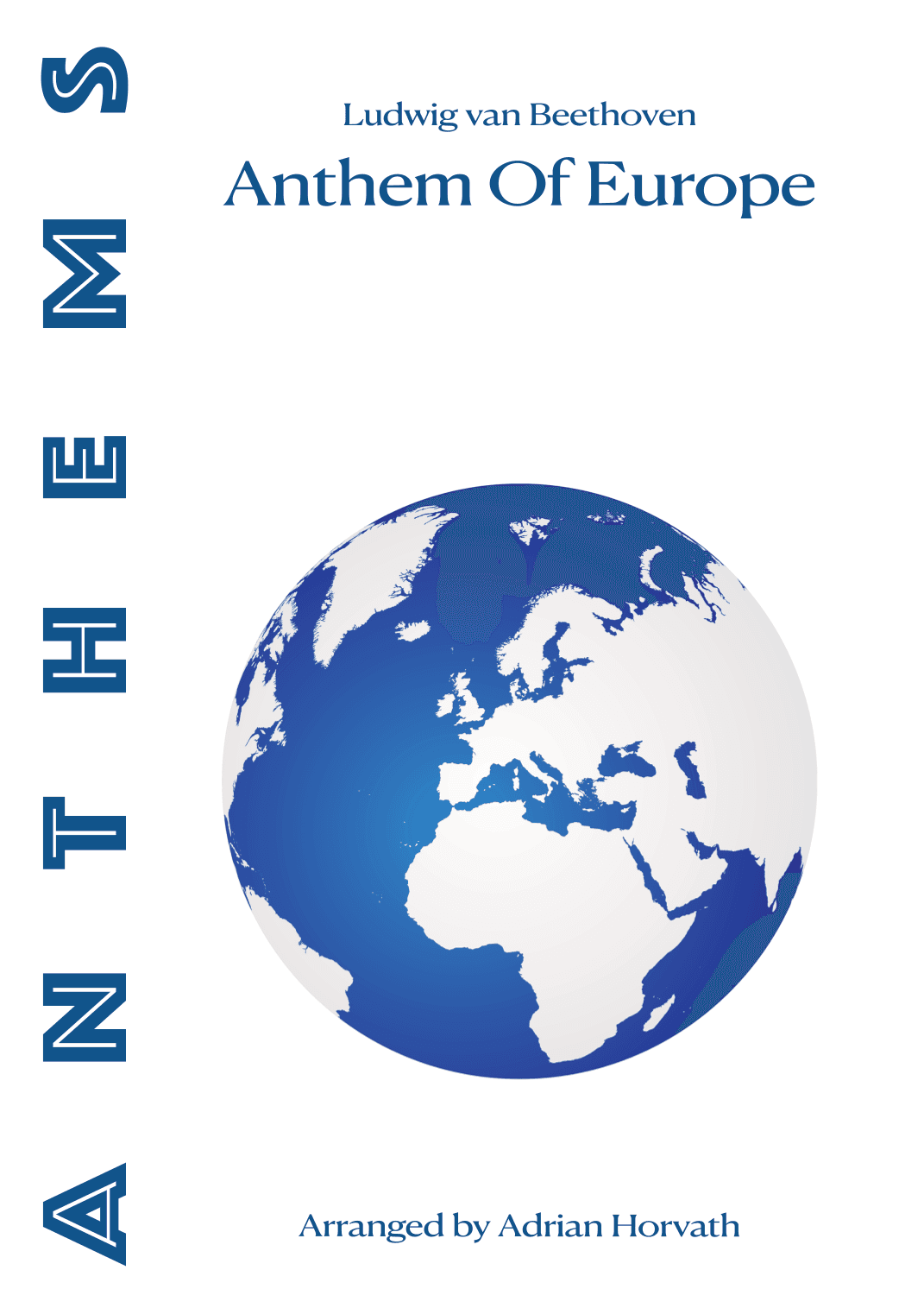 Anthem Of Europe (arr. Adrian Erik Horvath)