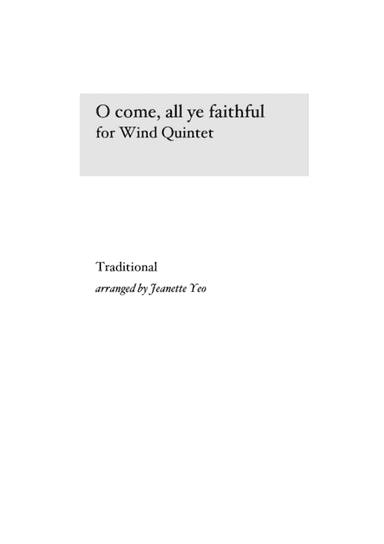 O come, all ye faithful (for Wind Quintet) (arr. Jeanette Yeo)
