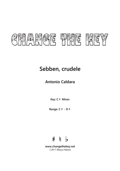 Sebben, crudele - C# Minor (arr. Change the Key)