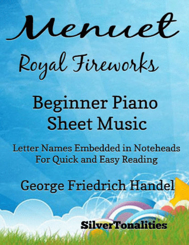 Menuet Royal Fireworks Beginner Piano Sheet Music (arr. SilverTonalities)