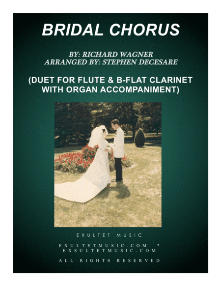 Bridal Chorus (Duet for Flute and Bb-Clarinet - Organ Accompaniment) (arr. Stephen DeCesare)
