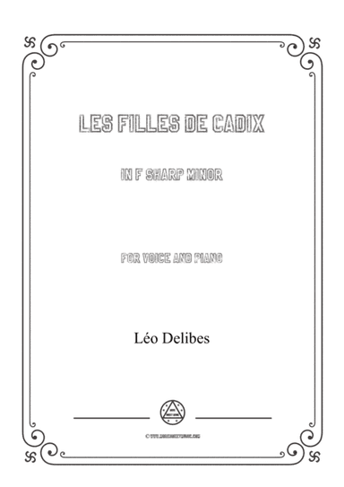 Delibes-Les filles de Cadix in f sharp minor,for voice and piano (arr. MSM)