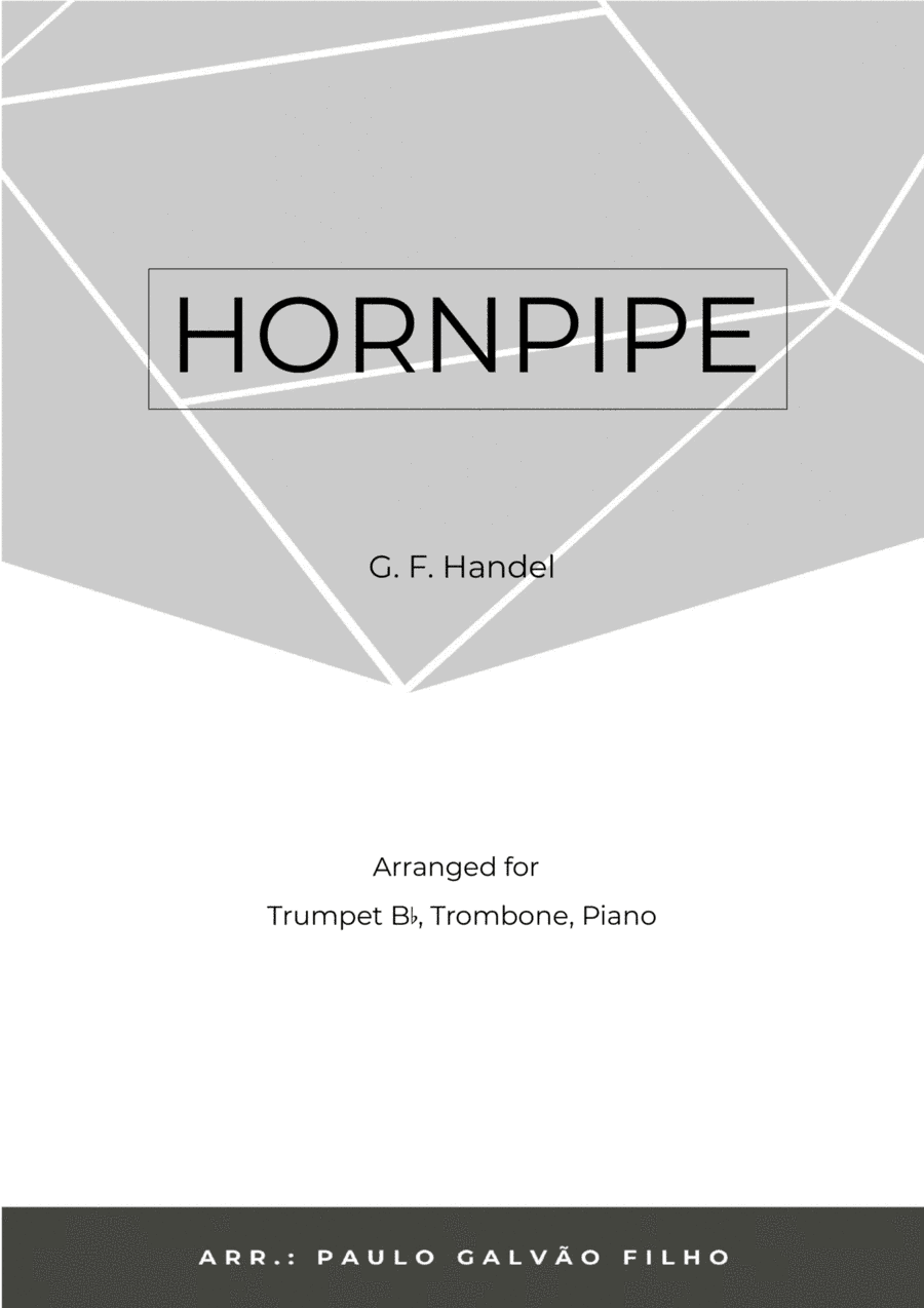 HORNPIPE - HANDEL - BRASS PIANO TRIO (TRUMPET, TROMBONE & PIANO) (arr. Paulo Galvão Filho)