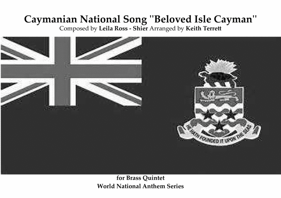 Caymanian National Song (''Beloved Isle Cayman'') for Brass Quintet  (World National Anthem  Series) (arr. Keith Terrett)