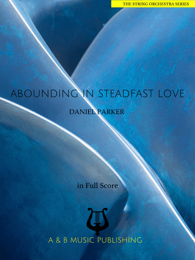 Abounding in Steadfast Love - Score Only