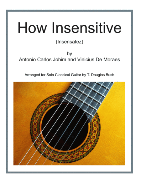 How Insensitive (insensatez) (arr. T. Douglas Bush)