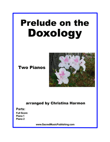 Prelude on the Doxology for Two Pianos (arr. Christina Harmon)