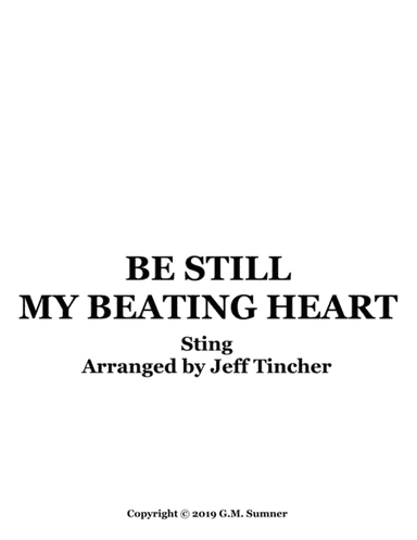 Be Still My Beating Heart (arr. Jeff Tincher)