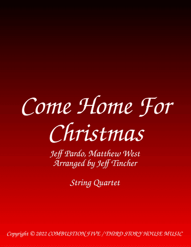 Come Home For Christmas (arr. Jeff Tincher)