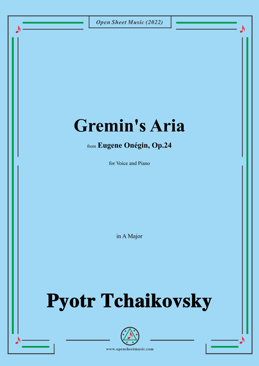 Tchaikovsky-Gremin's Aria,in A Major,from Eugene Onegin,Op.24,for Voice and Piano (arr. OSM Press)