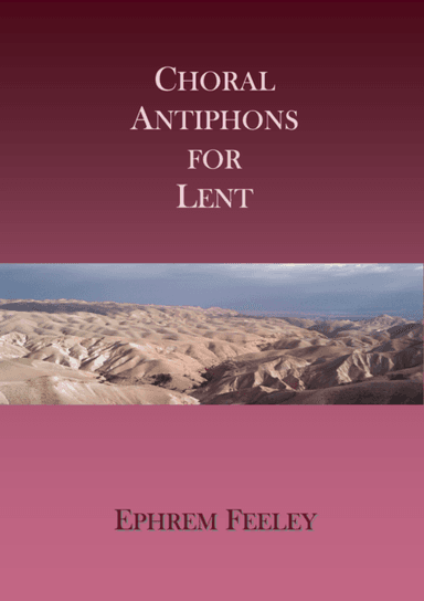 Choral Antiphons for Lent