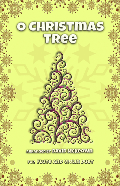O Christmas Tree, (O Tannenbaum), Jazz style, for Flute and Violin Duet (arr. David McKeown)
