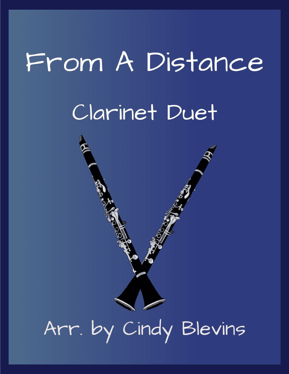 From A Distance (arr. Cindy Blevins)