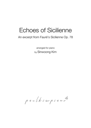 Echoes of Sicilienne (Piano Solo in G Minor) (arr. Sinwoong Kim)