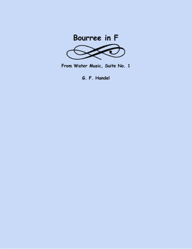 Bourree in F from Water Music (arr. Lena Seeger)