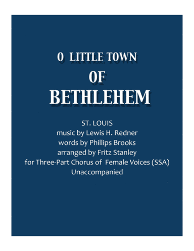 O Little Town of Bethlehem - SSA A Cappella (arr. Fritz Stanley)