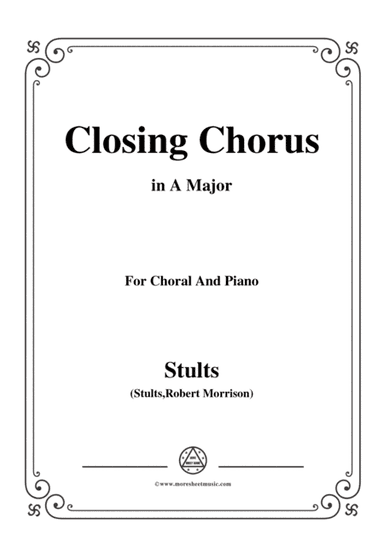 Stults-The Story of Christmas,No.11,Closing Chorus,Crown Him Lord of All,in A Major,for Chora (arr. MSM)