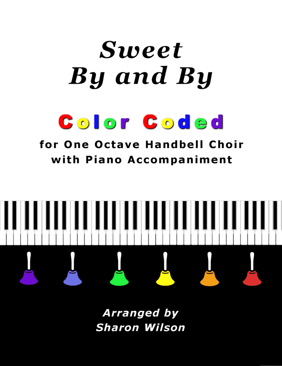 Sweet By and By (for One Octave Handbell Choir with Piano accompaniment) (arr. Sharon Wilson)