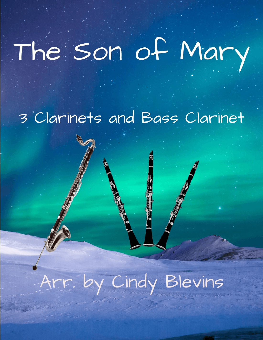 The Son of Mary, for Three Clarinets and Bass Clarinet (arr. Cindy Blevins)