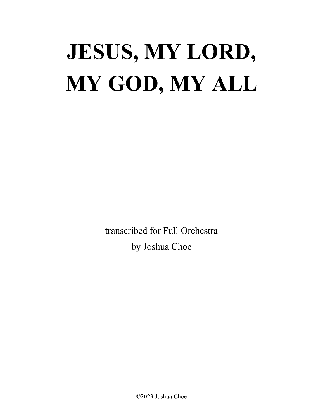 Jesus, My Lord, My God, My All (arr. Joshua Choe)