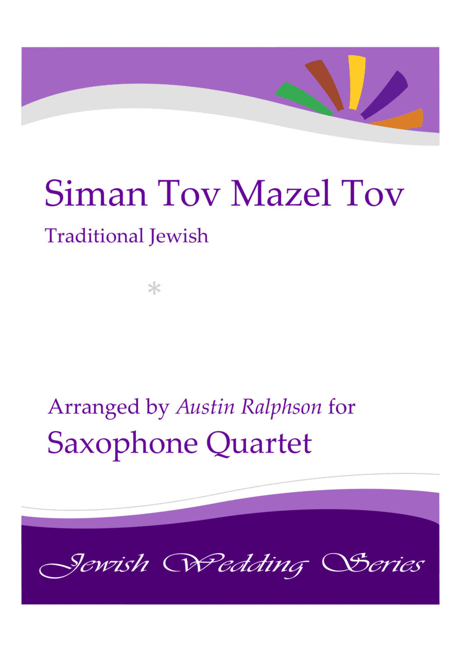 Siman Tov Mazel Tov סימן טוב ומזל טוב (Jewish Wedding) - sax quartet (arr. Austin Ralphson)