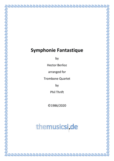 Symphonie Fantastique for Trombone Quartet (arr. Phil Thrift)